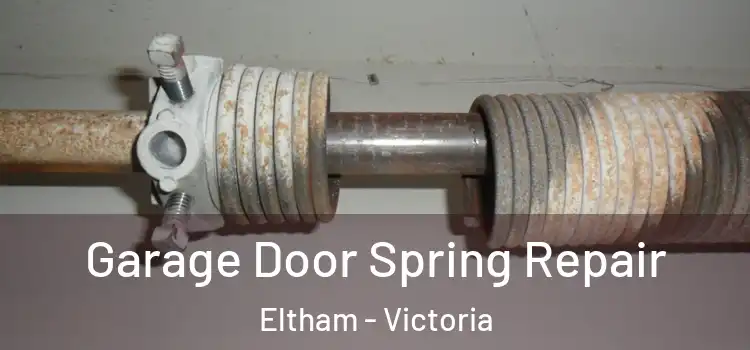 Garage Door Spring Repair Eltham - Victoria