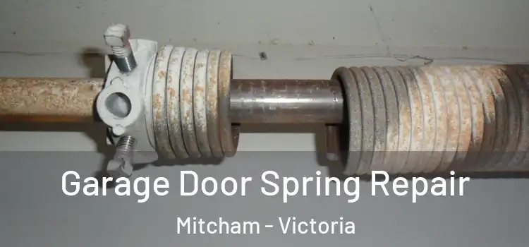 Garage Door Spring Repair Mitcham - Victoria