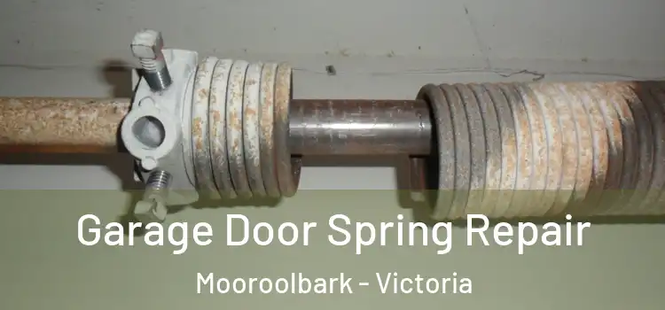 Garage Door Spring Repair Mooroolbark - Victoria