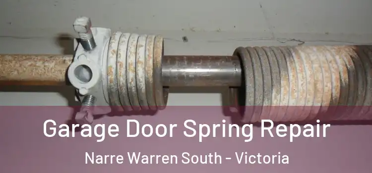 Garage Door Spring Repair Narre Warren South - Victoria