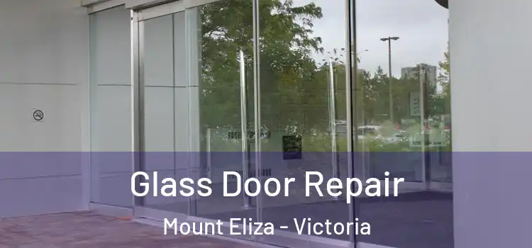 Glass Door Repair Mount Eliza - Victoria