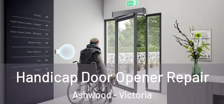 Handicap Door Opener Repair Ashwood - Victoria