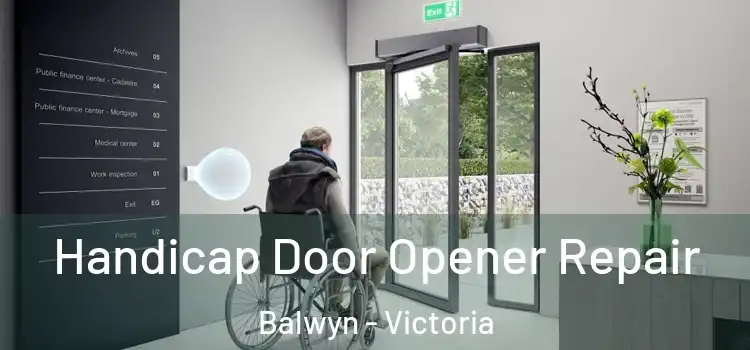 Handicap Door Opener Repair Balwyn - Victoria