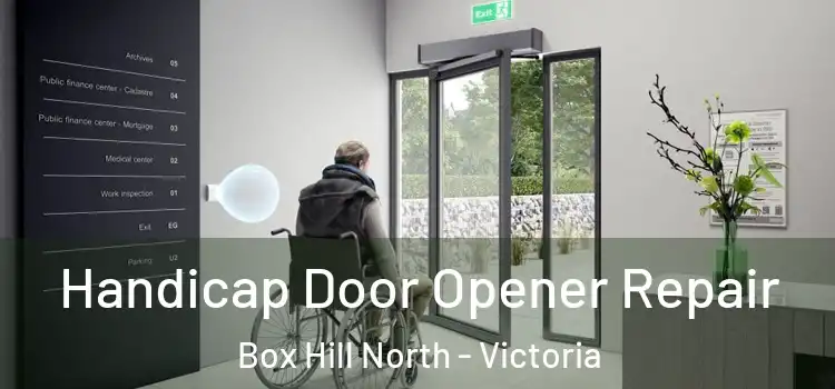 Handicap Door Opener Repair Box Hill North - Victoria