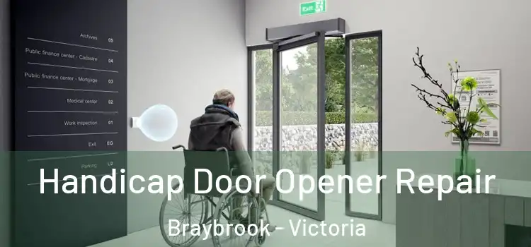 Handicap Door Opener Repair Braybrook - Victoria