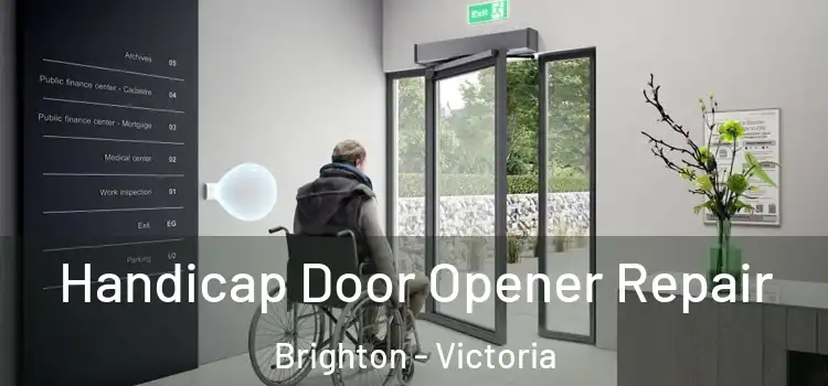 Handicap Door Opener Repair Brighton - Victoria