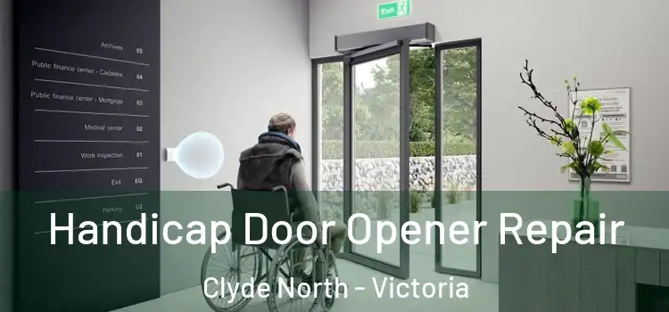 Handicap Door Opener Repair Clyde North - Victoria