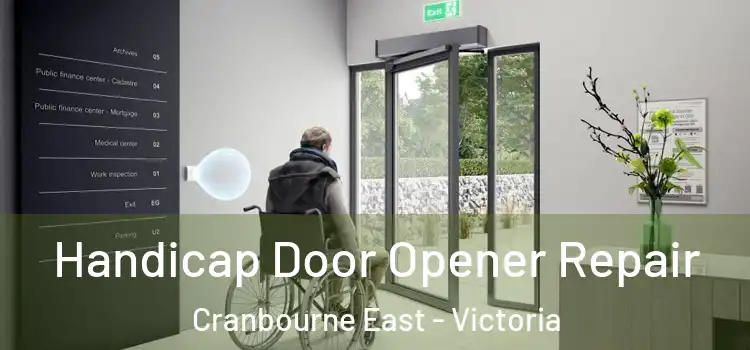 Handicap Door Opener Repair Cranbourne East - Victoria