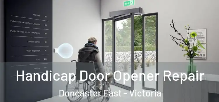 Handicap Door Opener Repair Doncaster East - Victoria