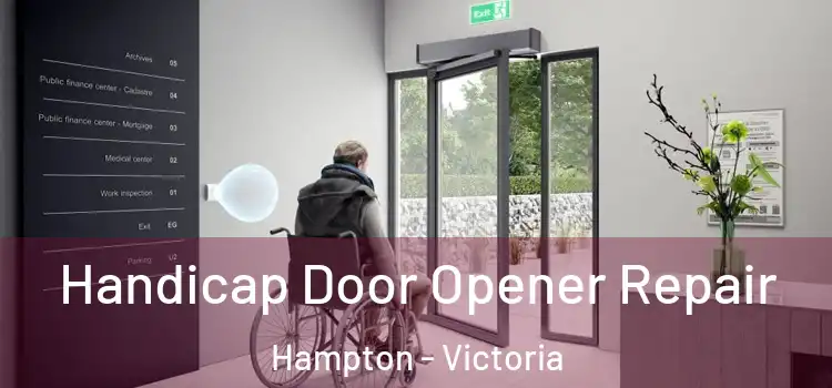 Handicap Door Opener Repair Hampton - Victoria