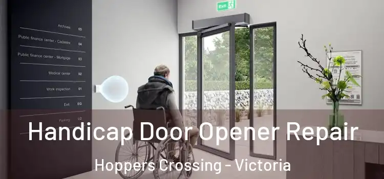 Handicap Door Opener Repair Hoppers Crossing - Victoria