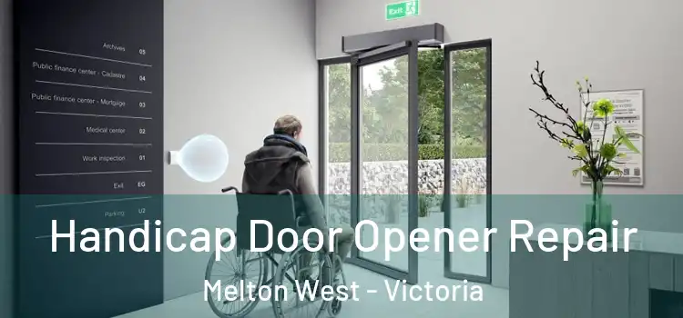 Handicap Door Opener Repair Melton West - Victoria