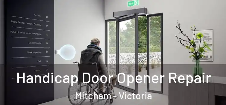 Handicap Door Opener Repair Mitcham - Victoria