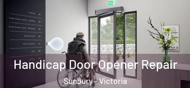 Handicap Door Opener Repair Sunbury - Victoria