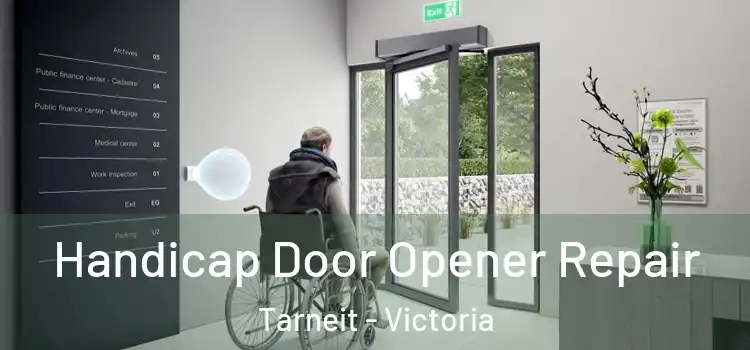 Handicap Door Opener Repair Tarneit - Victoria