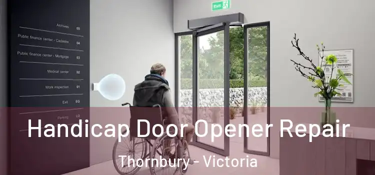 Handicap Door Opener Repair Thornbury - Victoria