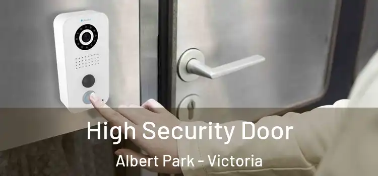 High Security Door Albert Park - Victoria