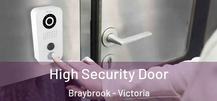 High Security Door Braybrook - Victoria