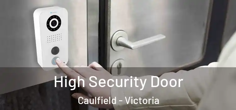 High Security Door Caulfield - Victoria