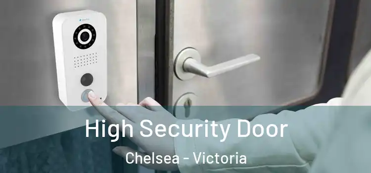 High Security Door Chelsea - Victoria