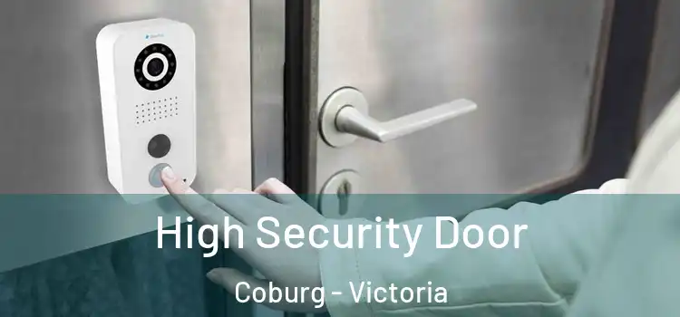 High Security Door Coburg - Victoria