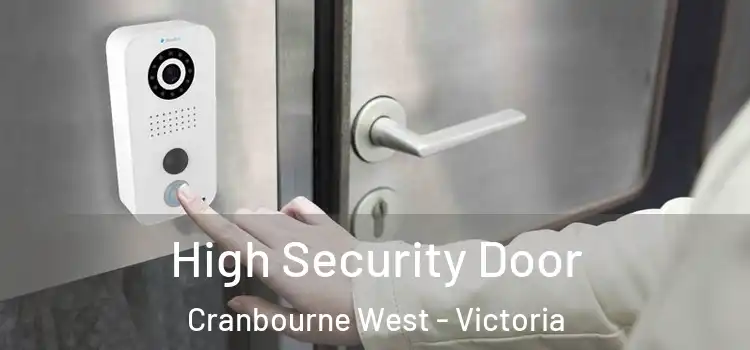 High Security Door Cranbourne West - Victoria