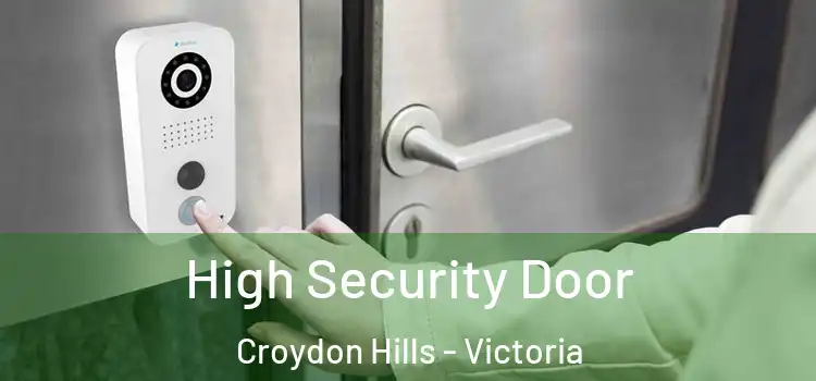 High Security Door Croydon Hills - Victoria