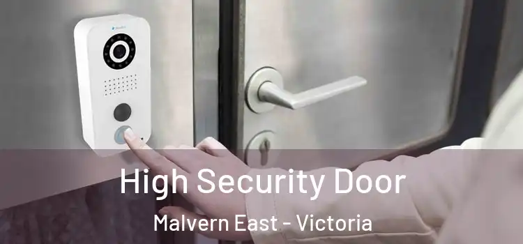 High Security Door Malvern East - Victoria