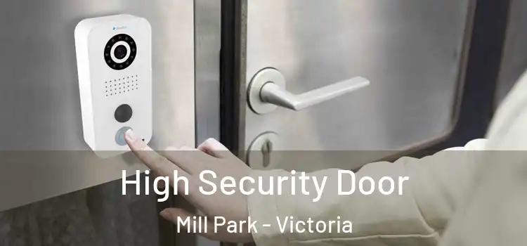 High Security Door Mill Park - Victoria