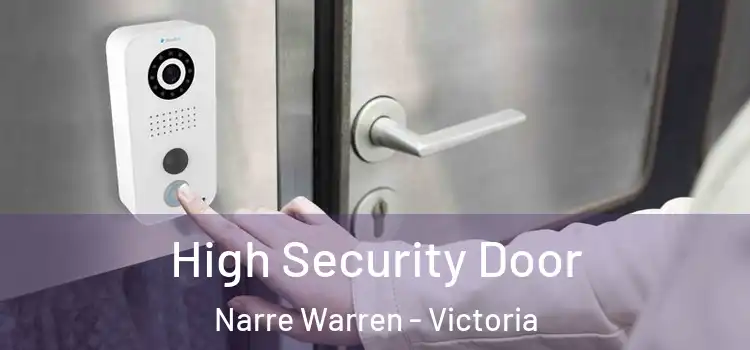 High Security Door Narre Warren - Victoria