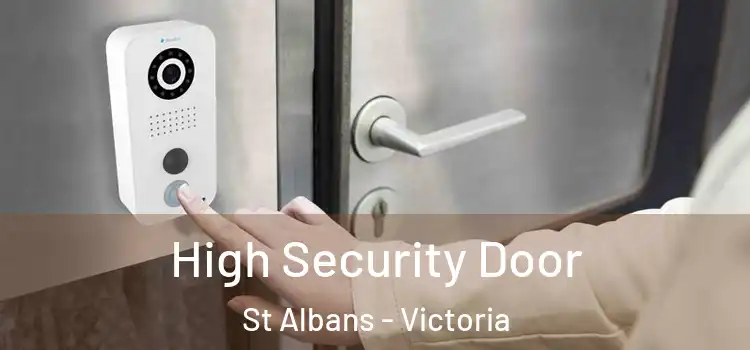 High Security Door St Albans - Victoria