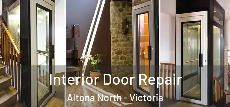 Interior Door Repair Altona North - Victoria