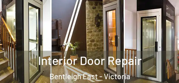 Interior Door Repair Bentleigh East - Victoria