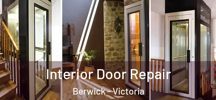 Interior Door Repair Berwick - Victoria