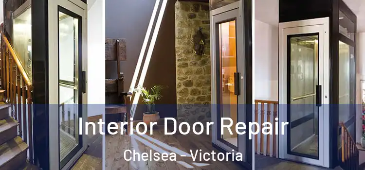 Interior Door Repair Chelsea - Victoria