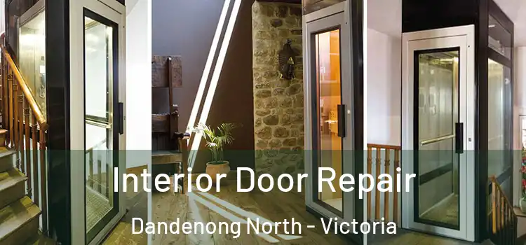 Interior Door Repair Dandenong North - Victoria