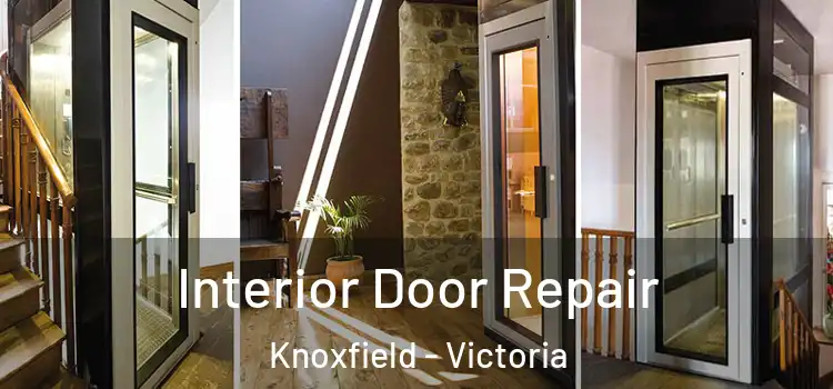 Interior Door Repair Knoxfield - Victoria