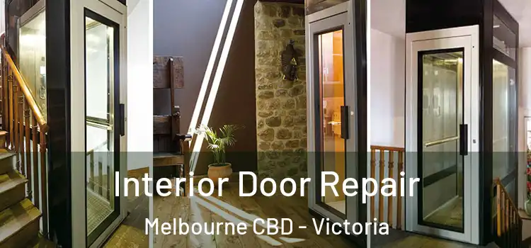 Interior Door Repair Melbourne CBD - Victoria