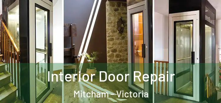 Interior Door Repair Mitcham - Victoria