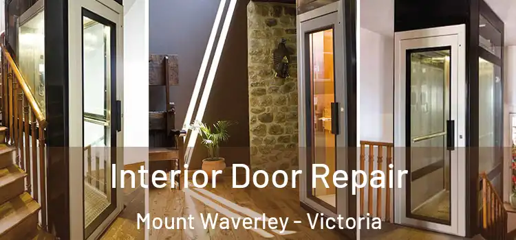 Interior Door Repair Mount Waverley - Victoria