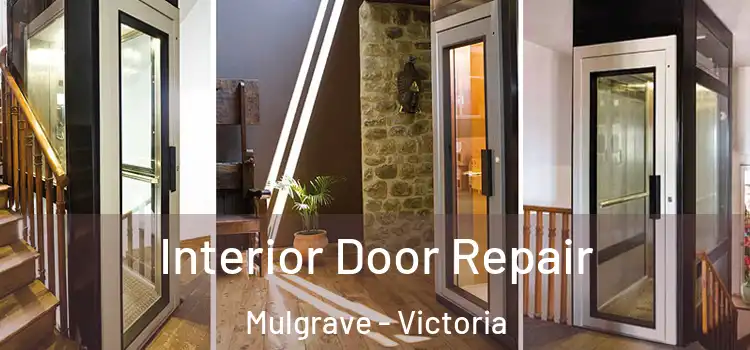 Interior Door Repair Mulgrave - Victoria