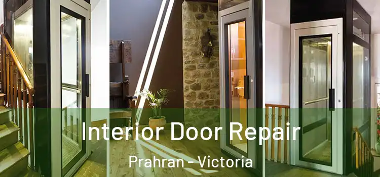 Interior Door Repair Prahran - Victoria