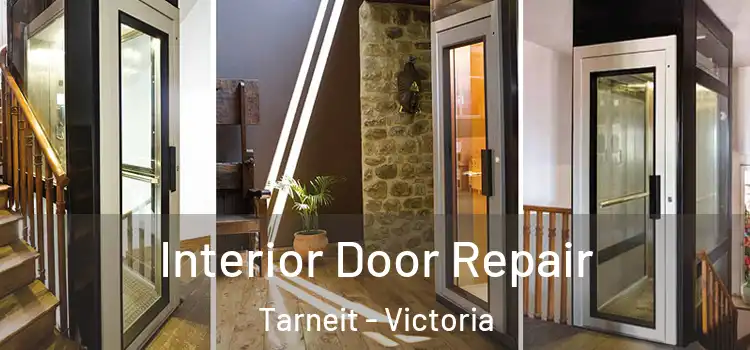 Interior Door Repair Tarneit - Victoria