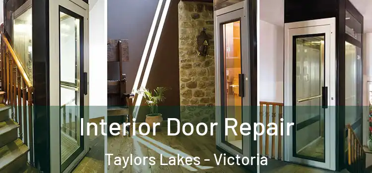 Interior Door Repair Taylors Lakes - Victoria