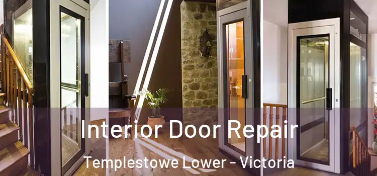 Interior Door Repair Templestowe Lower - Victoria