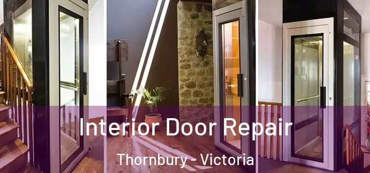 Interior Door Repair Thornbury - Victoria