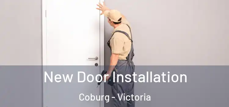 New Door Installation Coburg - Victoria