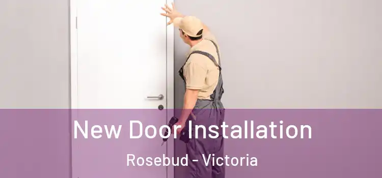 New Door Installation Rosebud - Victoria