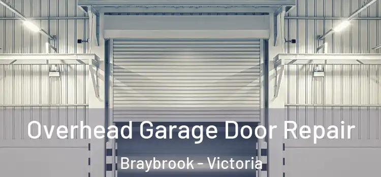 Overhead Garage Door Repair Braybrook - Victoria