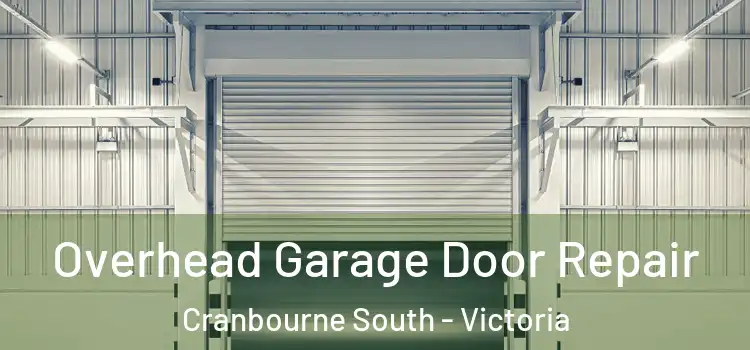 Overhead Garage Door Repair Cranbourne South - Victoria